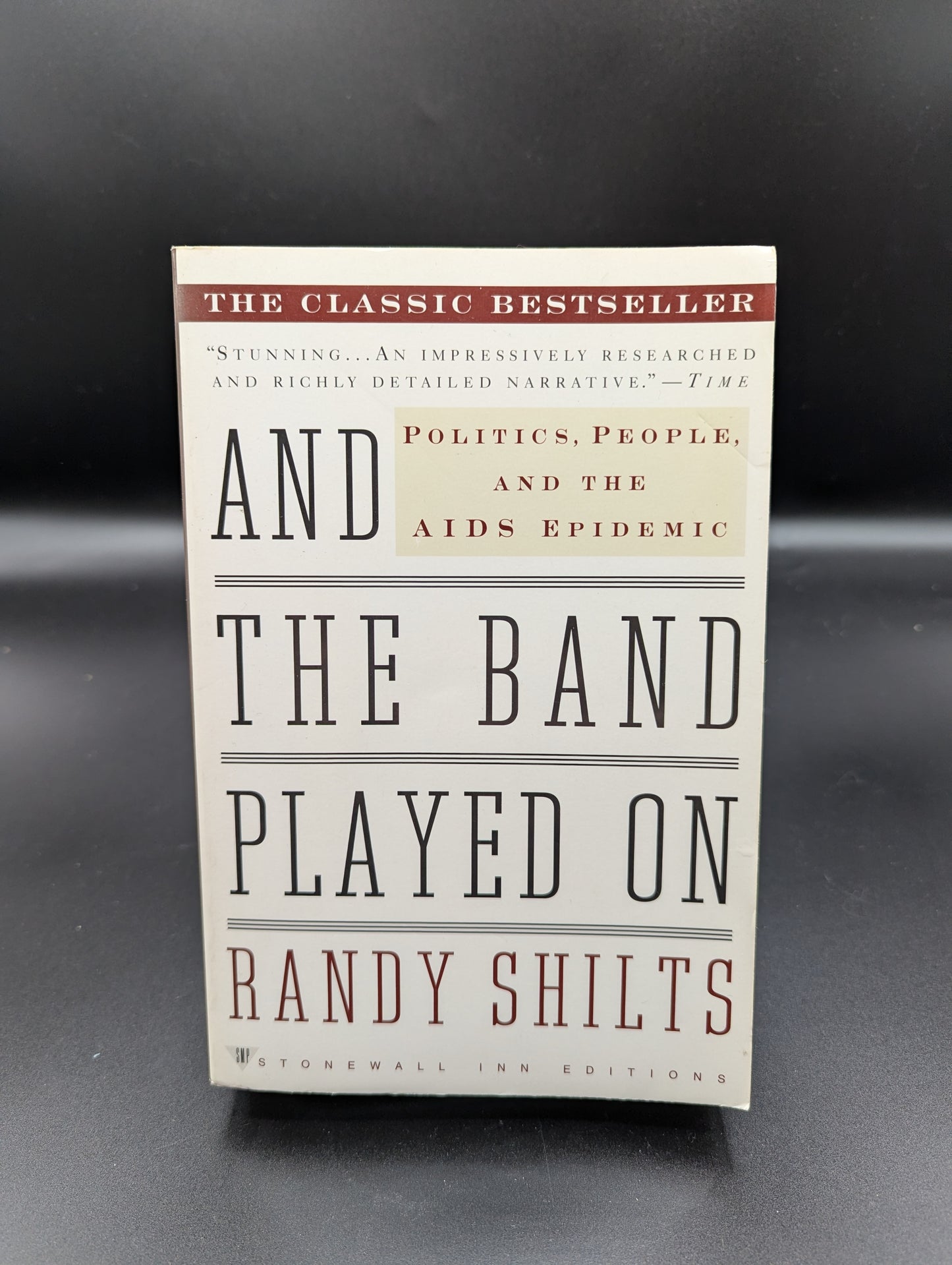 And the Band Played On : Politics, People, and the AIDS Epidemic