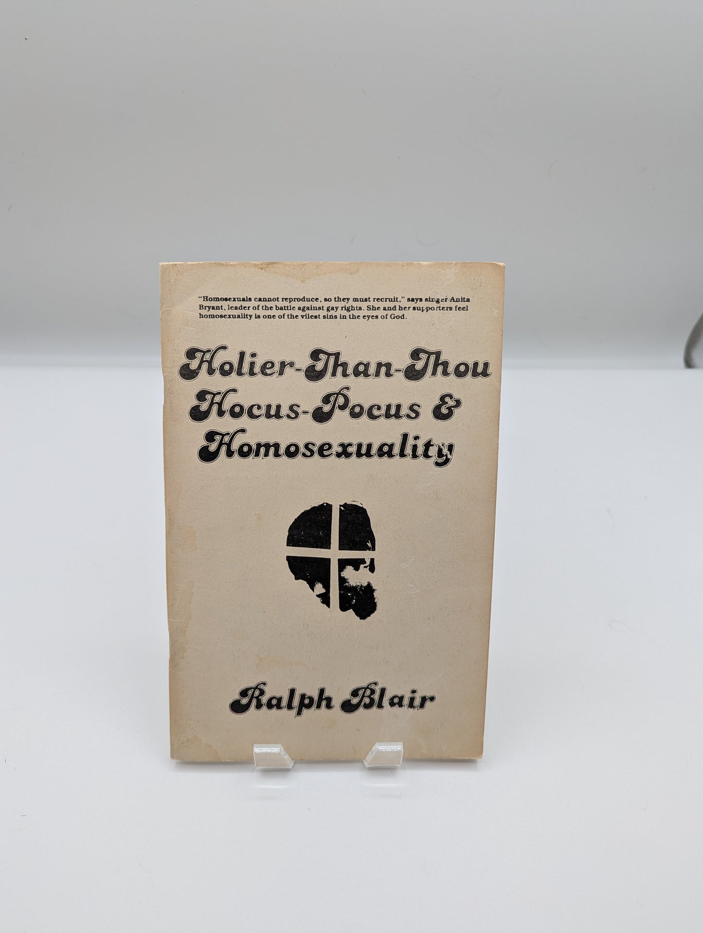 Holier Than Thou Hocus Pocus and Homosexuality