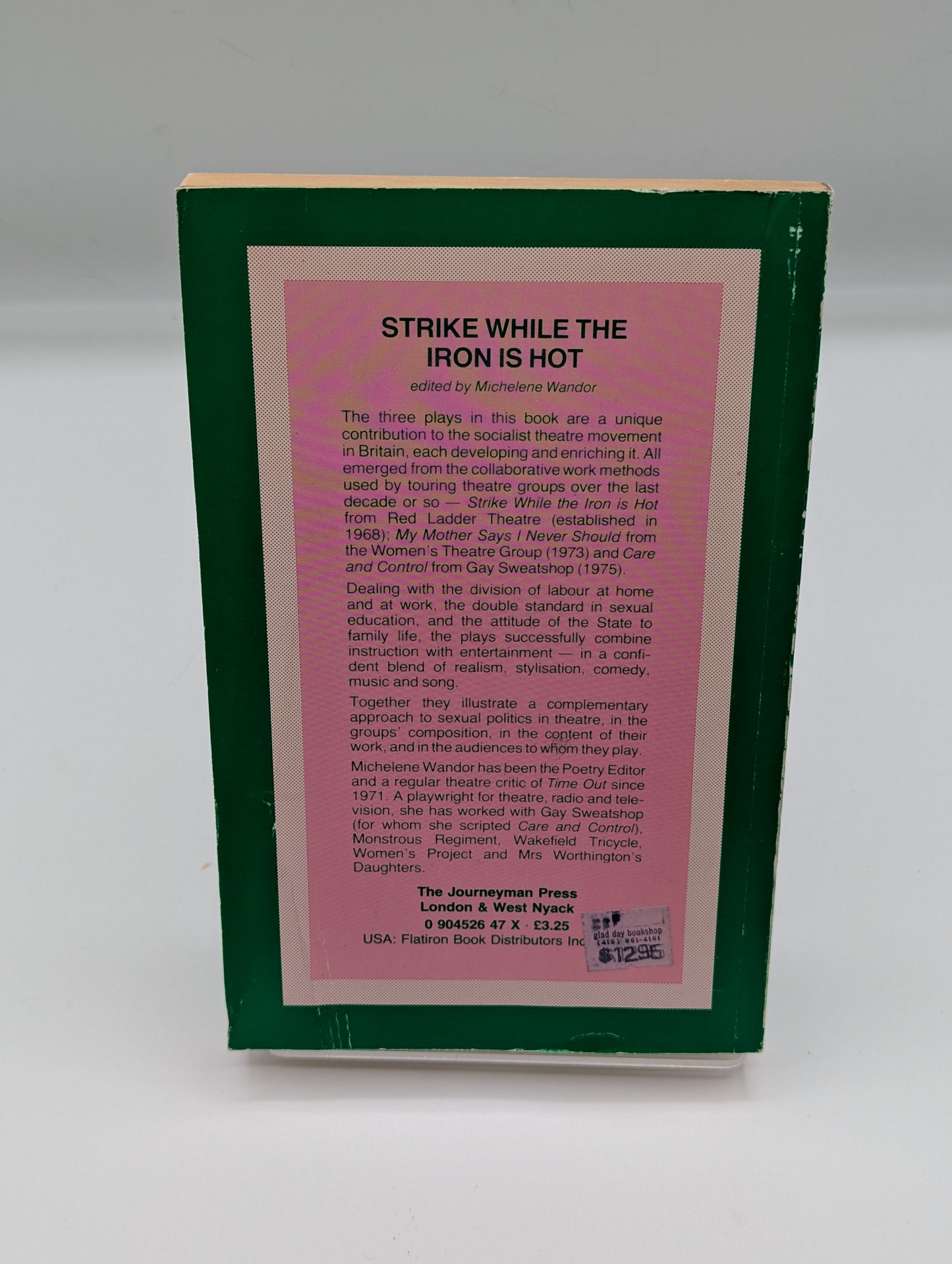 Strike While the Iron is Hot: Sexual Politics in Theatre