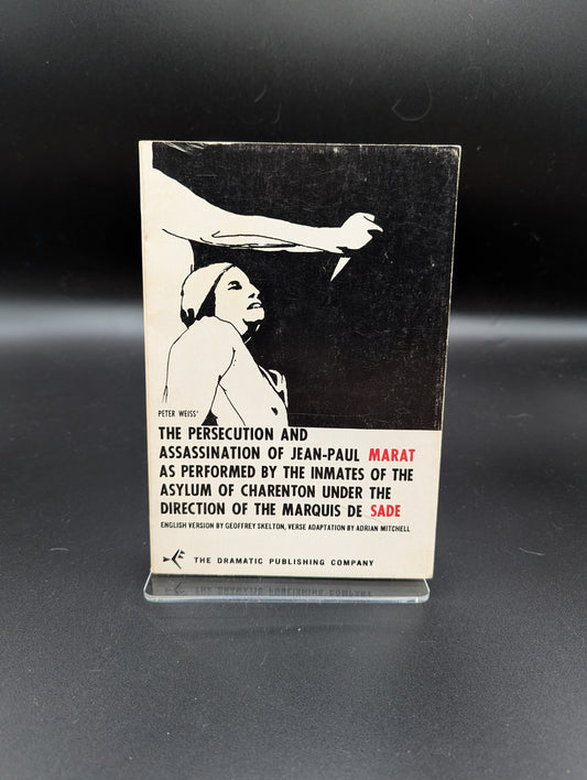 The Persecution and Assassination of Jean-Paul Marat as Performed by the Inmates of the Asylum of Charenton under the Direction of the Marquis de Sade