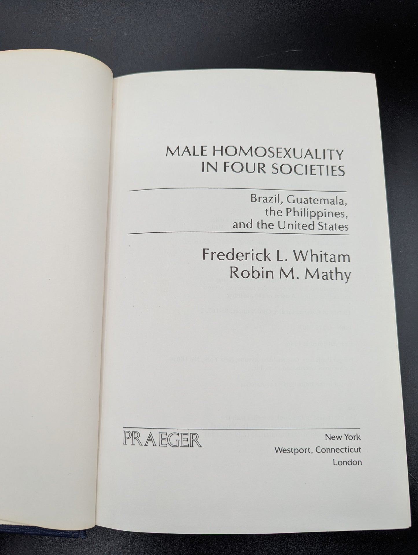 Male Homosexuality in Four Societies : Brazil, Guatemala, the Philippines, and the United States