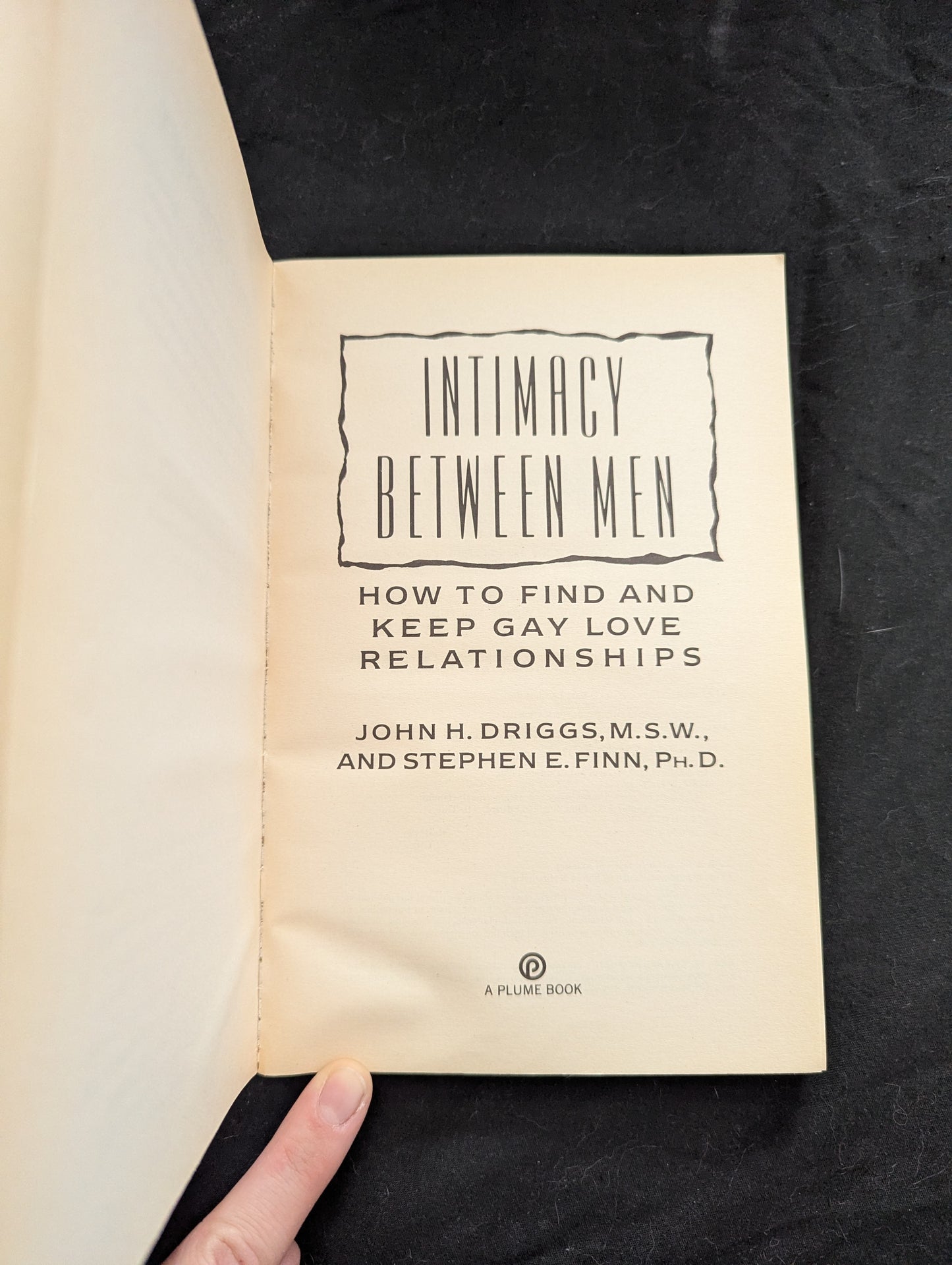 Intimacy Between Men : How to Find and Keep Gay Love Relationships