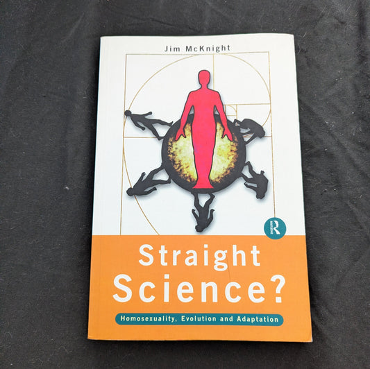 Straight Science? : Homosexuality, Evolution and Adaptation