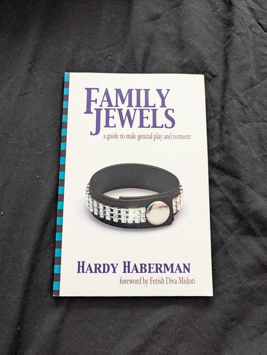 Family Jewels : a guide to male genital play and torment