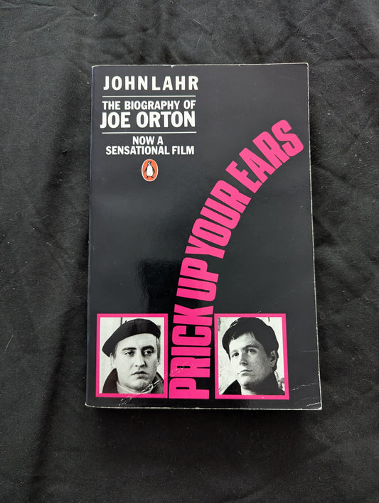 Prick Up Your Ears : The Biography of Joe Orton