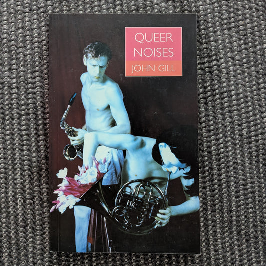 Queer Noises : Male and Female Homosexuality in Twentieth-Century Music
